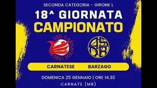 18a Campionato: Carnatese Vs Barzago - 1° tempo
