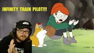 Infinity Train Pilot FULL REACTION!