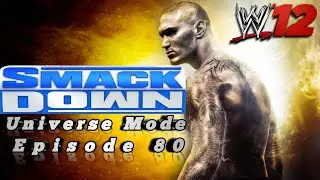WWE 12 : Mode Univers - Épisode 80 : WWE SmackDown (72) du 06/10/2023