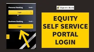 How To Login Equity Bank Online (2022) | Equity Self Service Portal Login