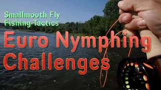 Smallmouth Bass Fly Fishing Tactics: Euro Nymphing brings its challenges