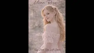 Elena Rose  - The Door You Left Open