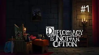 the first few minutes of the game: Diplomacy is Not an Option PC (No Comentary)