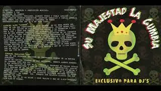 Su Majestad La Cumbia - 2001 - Exclusivo Para Djs (Disco completo)