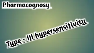 Type -III hypersensitivity I Urdu lecture I Lecture with Madam Sara Ejaz