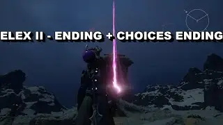 ELEX 2 - ULTRA DIFFICULTY / FINAL BOSS / ENDING / CHOICES ENDING (NO COMMENTARY)