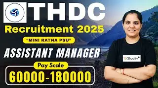 THDC Recruitment 2025 ✅ | Assistant Manager Post | Miniratna PSU-Salary, Eligibility & Notification