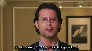 The Likelihood of WWIII with Matt Gertken, Chief Geopolitical Strategist, BCA