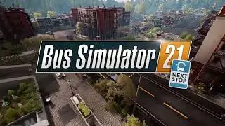 Bus Simulator 21 Next Stop &ndash; Announcement Trailer