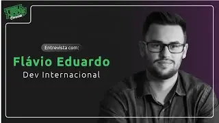 Entrevista com Flávio Eduardo - Dev NodeJs Internacional  | tsu.node convida #02