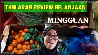 🔴 TKW ARAB REVIEW BELANJAAN | Cerita TKW ARAB SAUDI