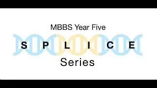 Paediatrics 2 - SPLICE 2021