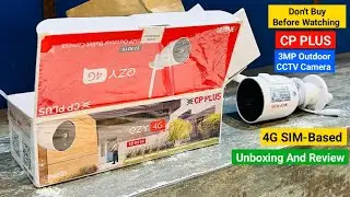 cp plus 3mp outdoor cctv camera 4g sim based EZ R31G unboxing and review