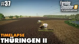 Th&uuml;ringen II Timelapse #37 Farming Simulator 19