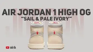 Air Jordan 1 High OG &laquo;SAIL and PALE IVORY&raquo; | Подробности и информация о выпуске | 2025