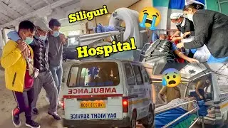 😱Siliguri Hospital Mae Bade Papa Ke Sath Ye Kya Hua | 😞Staying In Siliguri For Bade Papa |