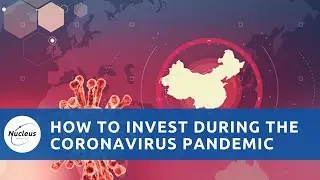 How to invest during the Coronavirus pandemic | Nucleus Investment Insights