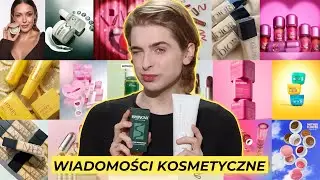 Wiadomości Kosmetyczne | Przegląd Nowości | S07E03