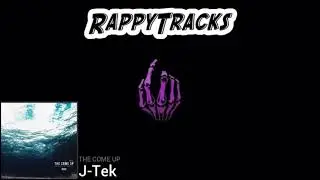 J-Tek - The Come Up