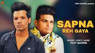 SAPNA REH GAYA || Dedicate To My Senior & Respected Sir Raju Punjabi Ji || @vickygangwa