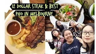 Vlog | Student life in Melbourne 01 { Fri-Gang Dindin $12 steak & best pho}