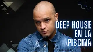 Dj Kay - Deep House en la piscina - Deep House Mix / Miami