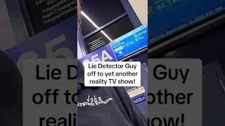 Lie Detector Guy travelling to another reality TV show filming!