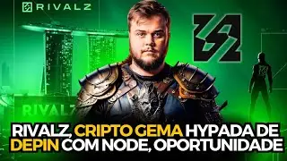 Rivalz - Criptomoeda GEMA chegando forte com NODE !