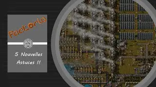 &bull; 5 Astuces Interm&eacute;diaires !! Factorio [PC 1080p] &bull;