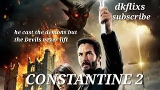 Constantine 2: Descent Into Hell ,Keanu Reeves & Jennifer Lawrence 