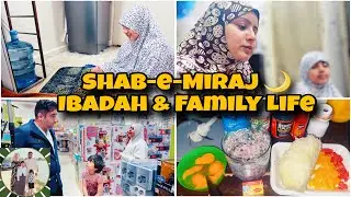 Fasting & Prayers 🌙 Shab-e-Miraj Day | Indian 🇮🇳Wife Pakistani 🇵🇰 Husband Family Vlog in Dubai