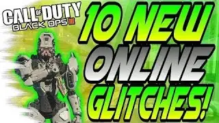 Black Ops 3 - 10 NEW Online GLITCHES!