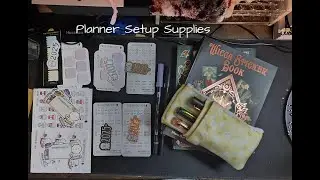 006  Planner Setup Supplies