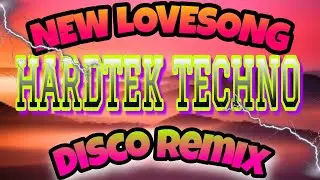 🇵🇭 BAGONG LOVESONG  HARDTEK TECHNO BEAT. NONSTOP REMIX. SARAP PAKINGGAN.
