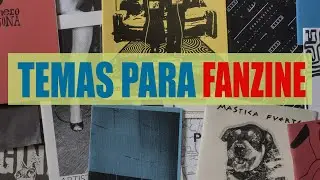 TEMAS para un FANZINE. 🗄️ Tipos, temáticas y ejemplos