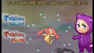 [LIVE] SHINY MESPRIT! 488 Soft Resets! Pokemon ORAS