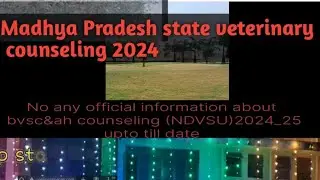 mp veterinary state counseling || veterinary admission in mp || ndvsu counseling