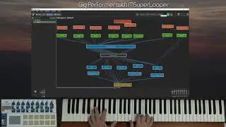Improvising with Gig Performer and MSuperLooper.
