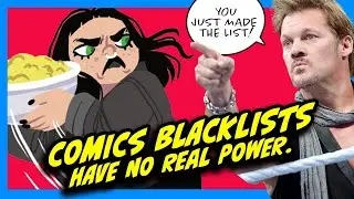 Comic Book Industry 'Blacklists' Mean NOTHING Right Now.