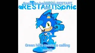 Sonic the hedgehog RESTART (new theme): green hill's resets is calling now!