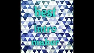2018 best intro maker apk download