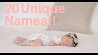 Baby Girl Names We Love But Didn't Use! | 20 UNIQUE NAMES!