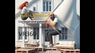 Eiscafe Golddorf / Unser Goldhof, Die Segel sind gehisst, Testvideo mit der Insta 360 X3 in VR360