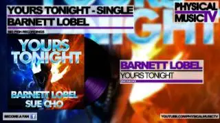 Barnett Lobel - Yours Tonight [Feat. Sue Cho]