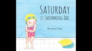 Saturday Is Swimming Day
