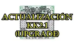 Actualización KK2.1 (ESPAÑOL)