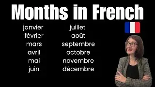 Learn French Months: How to Say & Use Them Correctly
