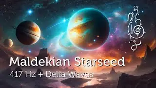 Maldekian Starseed Activation - 417 Hz & Delta Waves