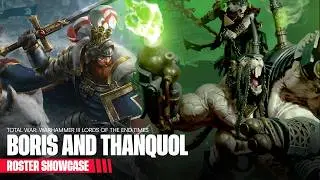 Total War: WARHAMMER III - Lords of the End Times - Boris & Thanquol Roster Showcase