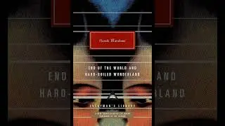 End of the World and Hard Boiled Wonderland Review